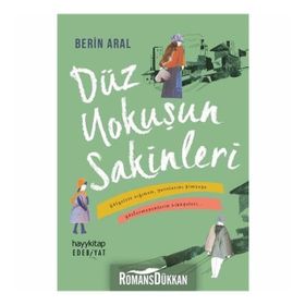 Düz Yokuşun Sakinleri - Berin Aral