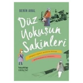 Düz Yokuşun Sakinleri - Berin Aral