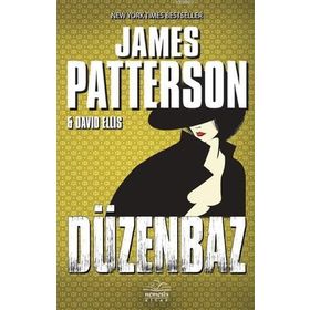 Düzenbaz - James Patterson David Ellis