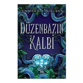 Düzenbazın Kalbi - Ciltli - Jennifer A. Nielsen