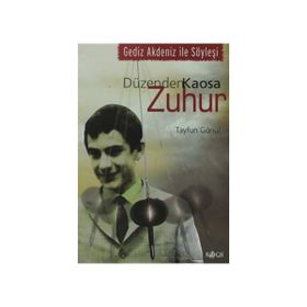 DÜZENDEN KAOSA ZUHUR GEDIZ AKDENIZ ILE SÖYLEŞİ - TAYFUN GÖNÜL