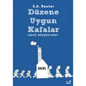 DÜZENE UYGUN KAFALAR NASIL OLUŞTURULUR - E. A. RAUTER