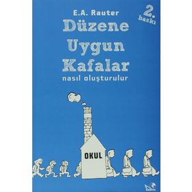 DÜZENE UYGUN KAFALAR NASIL OLUŞTURULUR - E. A. RAUTER