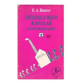 DÜZENE UYGUN KAFALAR NASIL OLUŞTURULUR - E. A. RAUTER