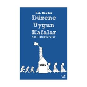 DÜZENE UYGUN KAFALAR NASIL OLUŞTURULUR - E. A. RAUTER