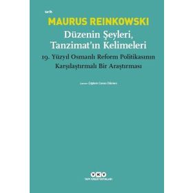 Düzenin Şeyleri, Tanzimat’ın Kelimeleri - Maurus Reinkowski