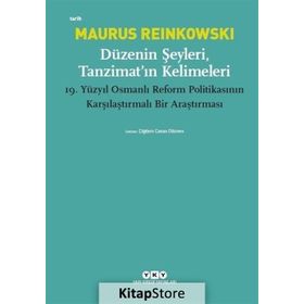 Düzenin Şeyleri, Tanzimat’ın Kelimeleri - Maurus Reinkowski