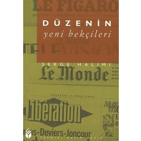 DÜZENİN YENI BEKÇİLERİ - SERGE HALIMI