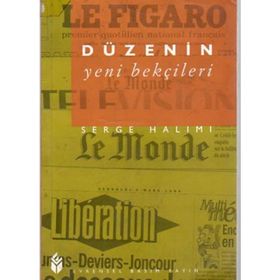 DÜZENİN YENI BEKÇİLERİ - SERGE HALIMI