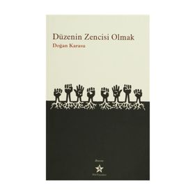 DÜZENİN ZENCISI OLMAK - DOĞAN KARASU