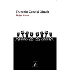 DÜZENİN ZENCISI OLMAK - DOĞAN KARASU