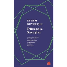 Düzensiz Savaşlar - Ethem Büyükışık
