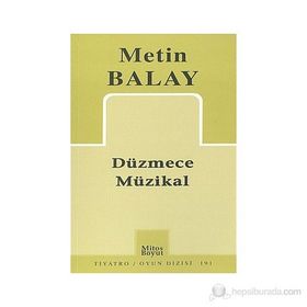 DÜZMECE MÜZİKAL - METIN BALAY
