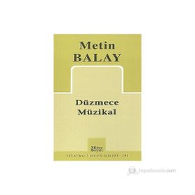DÜZMECE MÜZİKAL - METIN BALAY