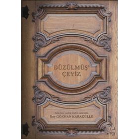 DÜZÜLMÜŞ ÇEYİZ - GÖKHAN KARAGÜLLE