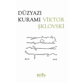 Düzyazı Kuramı - Viktor Şklovski