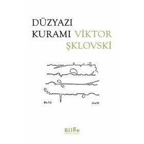 Düzyazı Kuramı - Viktor Şklovski