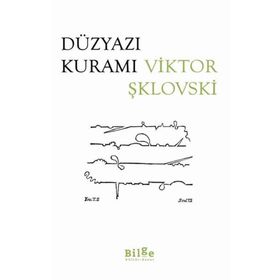 Düzyazı Kuramı - Viktor Şklovski