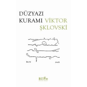 Düzyazı Kuramı - Viktor Şklovski