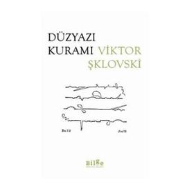 Düzyazı Kuramı - Viktor Şklovski