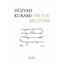 Düzyazı Kuramı - Viktor Şklovski