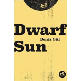 Dwarf Sun - Deniz Gül