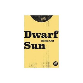 Dwarf Sun - Deniz Gül