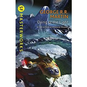 Dying Of The Light - George R.R. Martin