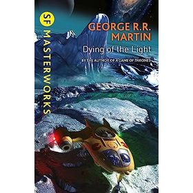Dying Of The Light - George R.R. Martin