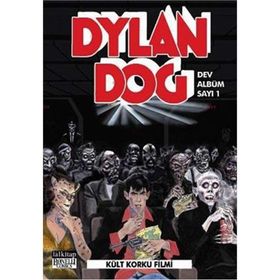 Dylan Dog Dev Albüm Sayı 1 Kült Korku Filmi - Pasquale Ruju