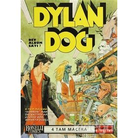 DYLAN DOG DEV ALBÜM SAYI 7 DÖRT TAM MACERA - TZIANO SCLAVI