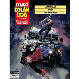 Dylan Dog Maxi Albüm 7 - Amansızlar - Rakip - Tam Kalbinden - Gioancarlo Marzano