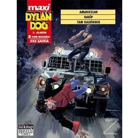 Dylan Dog Maxi Albüm 7 - Amansızlar - Rakip - Tam Kalbinden - Gioancarlo Marzano