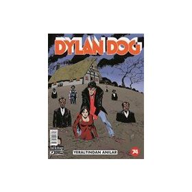 Dylan Dog Sayı: 74 - Yeraltından Anılar
