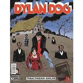 Dylan Dog Sayı: 74 - Yeraltından Anılar
