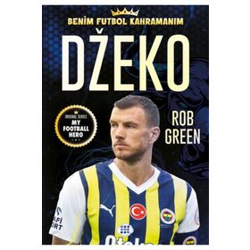 Dzeko Benim Futbol Kahramanım - Rob Green