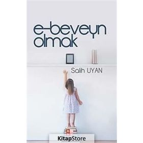 E-beveyn Olmak - Salih Uyan
