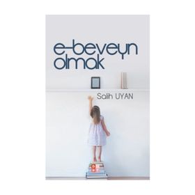 E-beveyn Olmak - Salih Uyan