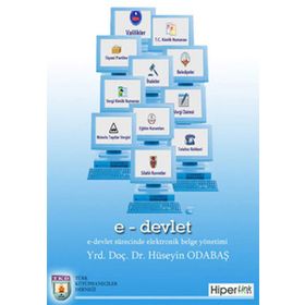 E-DEVLET SÜRECİNDE ELEKTRONIK BELGE YÖNETİMİ - HÜSEYİN ODABAŞ