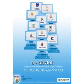 E-DEVLET SÜRECİNDE ELEKTRONIK BELGE YÖNETİMİ - HÜSEYİN ODABAŞ