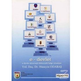 E-DEVLET SÜRECİNDE ELEKTRONIK BELGE YÖNETİMİ - HÜSEYİN ODABAŞ