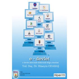E-DEVLET SÜRECİNDE ELEKTRONIK BELGE YÖNETİMİ - HÜSEYİN ODABAŞ