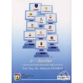 E-DEVLET SÜRECİNDE ELEKTRONIK BELGE YÖNETİMİ - HÜSEYİN ODABAŞ