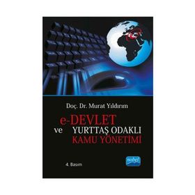 E-Devlet ve Yurttaş Odaklı Kamu Yönetimi - Murat Yıldırımoğlu