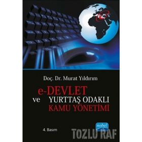 E-Devlet ve Yurttaş Odaklı Kamu Yönetimi - Murat Yıldırımoğlu