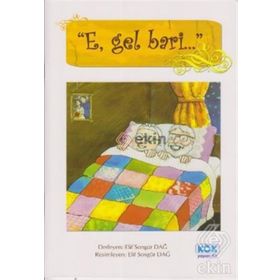 E, Gel Bari... - Elif Songür Dağ