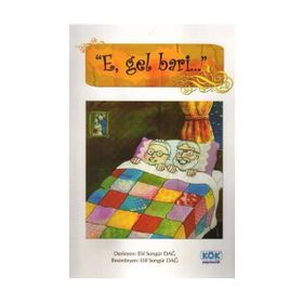 E, Gel Bari... - Elif Songür Dağ