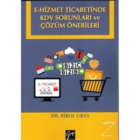 E-Hizmet Ticaretinde KDV Sorunları ve Çözüm Önerileri - Birol Ubay