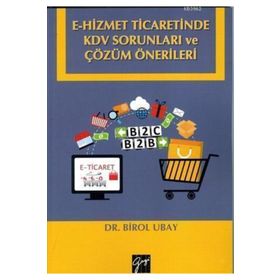 E-Hizmet Ticaretinde KDV Sorunları ve Çözüm Önerileri - Birol Ubay