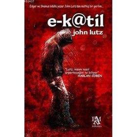 E-KATIL - JOHN LUTZ